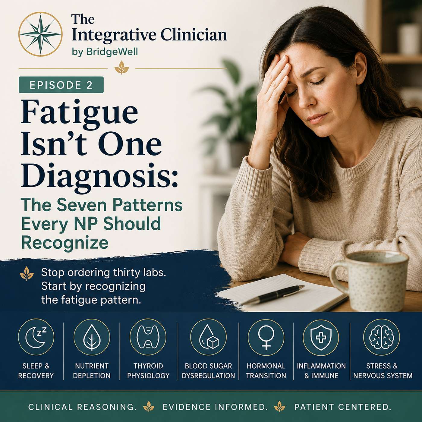 Fatigue Isn't One Diagnosis: The Seven Patterns Every NP Should Recognize